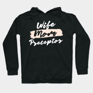 Cute Wife Mom Preceptor Gift Idea Hoodie